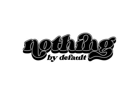 Nothing By Default