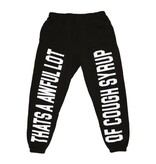 THAT'S A AWFUL LOT OF COUGH SYRUP AWFUL LOT CLASSIC SWEATS