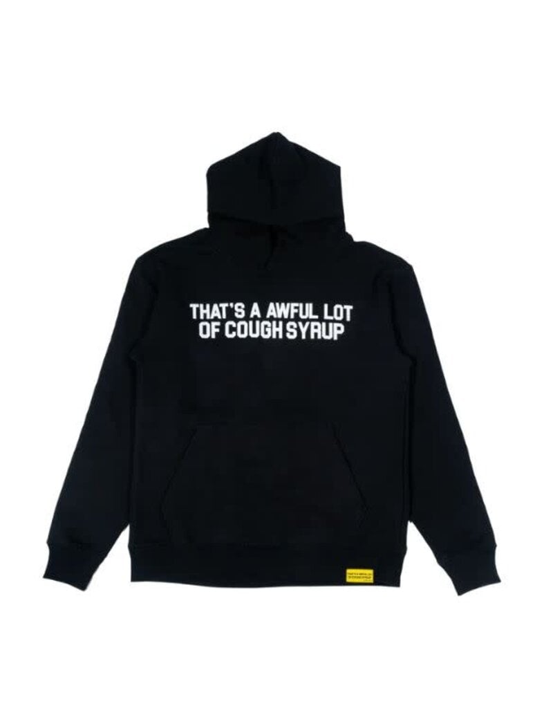 THAT'S A AWFUL LOT OF COUGH SYRUP AWFUL LOT CLASSIC HOODIE