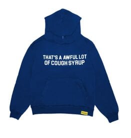 THAT'S A AWFUL LOT OF COUGH SYRUP AWFUL LOT CLASSIC HOODIE