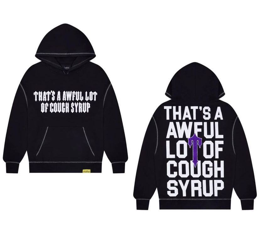 THAT S A AWFUL LOT OF COUGH SYRUP TRAPSTAR X COUGH SYRUP HOODIE Private Stock