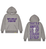 THAT'S A AWFUL LOT OF COUGH SYRUP TRAPSTAR X COUGH SYRUP HOODIE