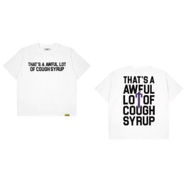 THAT'S A AWFUL LOT OF COUGH SYRUP TRAPSTAR X COUGH SYRUP IRONGATE TEE