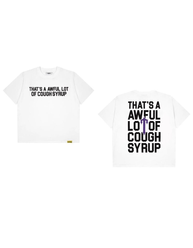 THAT'S A AWFUL LOT OF COUGH SYRUP TRAPSTAR X COUGH SYRUP IRONGATE TEE