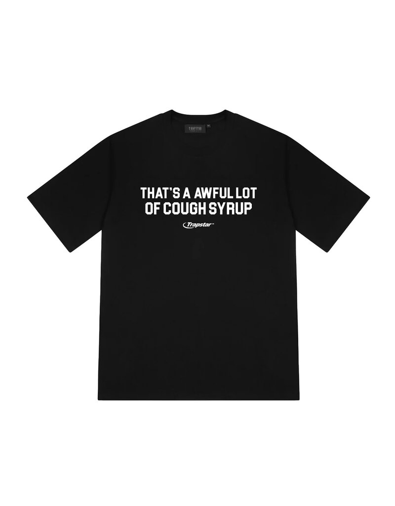 THAT'S A AWFUL LOT OF COUGH SYRUP TRAPSTAR X COUGH SYRUP PRINT TEE