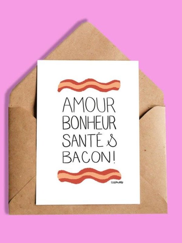 Oui Manon Carte de Souhait, Amour, bonheur, santé et bacon