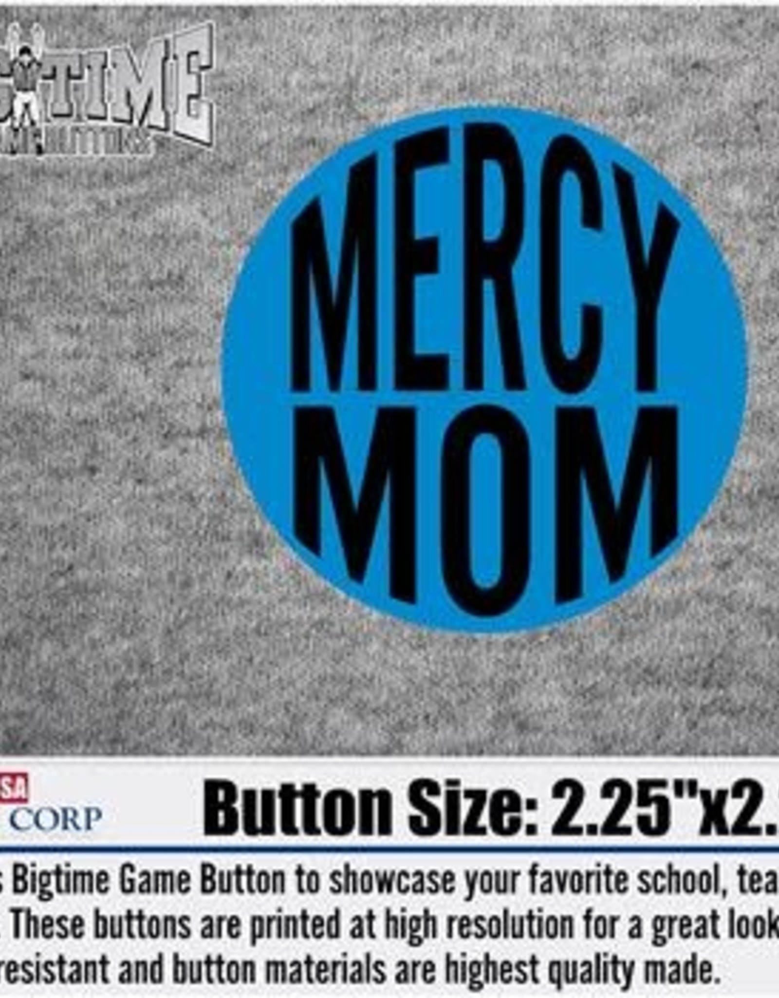 Mercy MOM Button