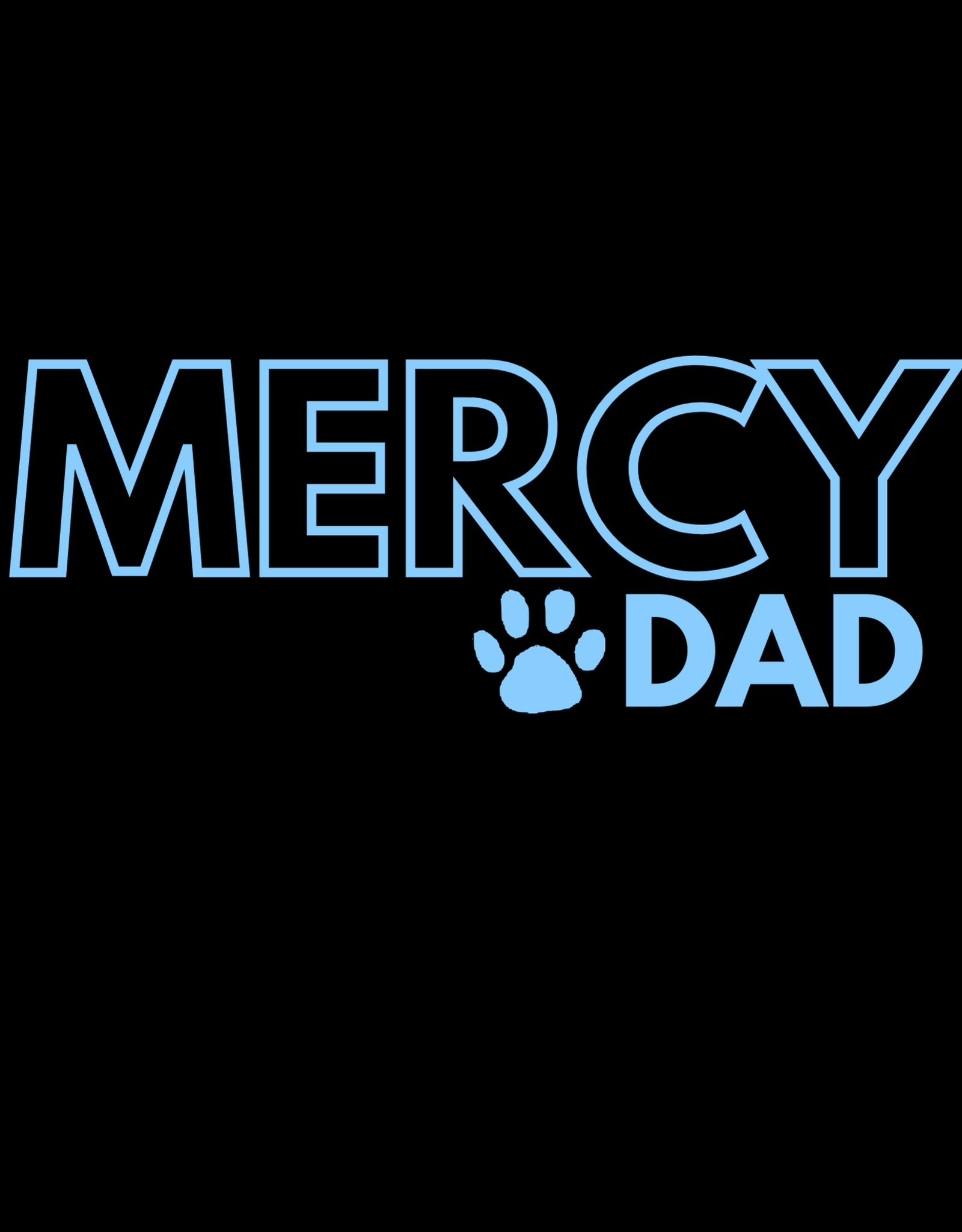 Gildan "MERCY DAD"Black Tee Blue Writing