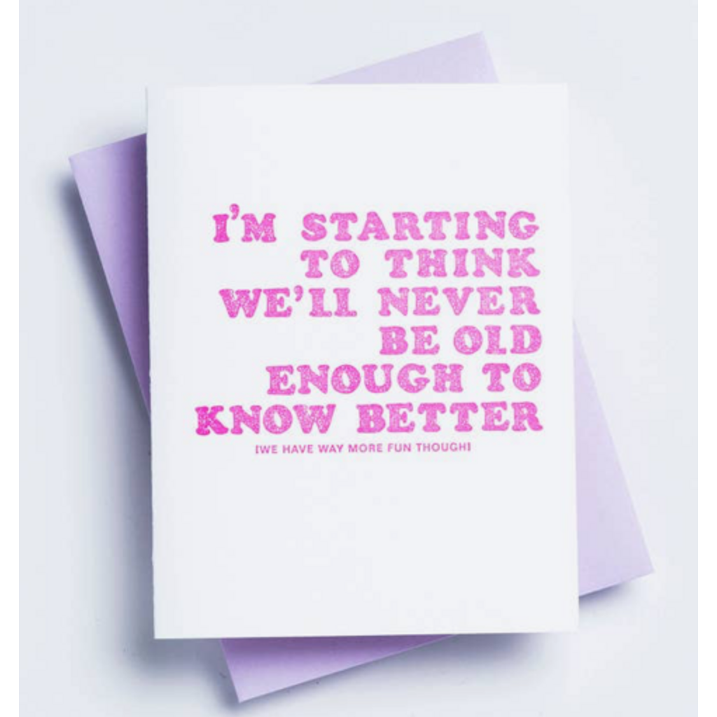 Never Old Enough Card