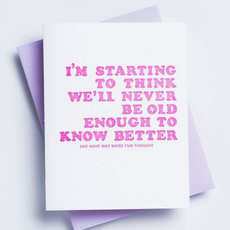 Never Old Enough Card