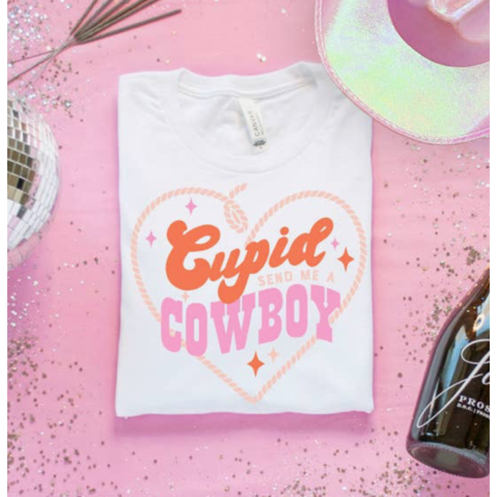 Cupid Send Me a Cowboy Shirt