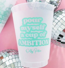 Frosted Pour Myself A Cup Of Ambition Cups