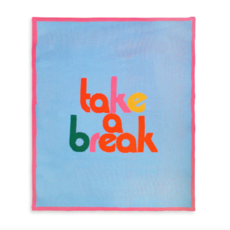 Take It Easy! Cozy Blanket, Take A Break