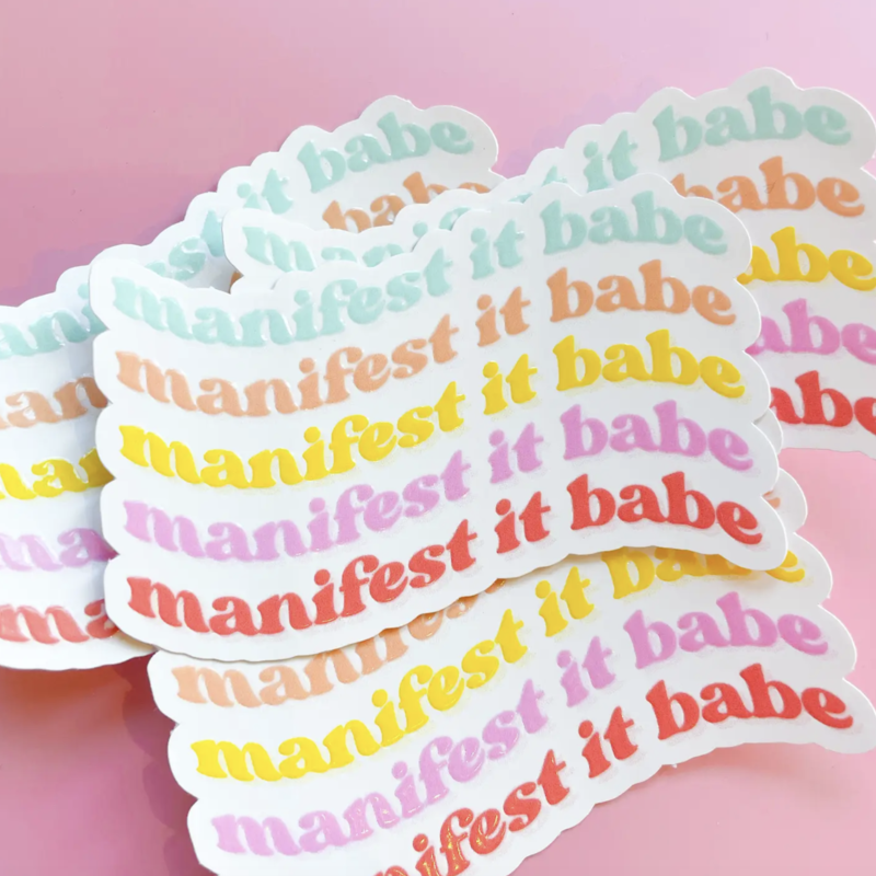 Manifest It Babe Sticker