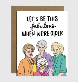 Let's Be This Fabulous Card