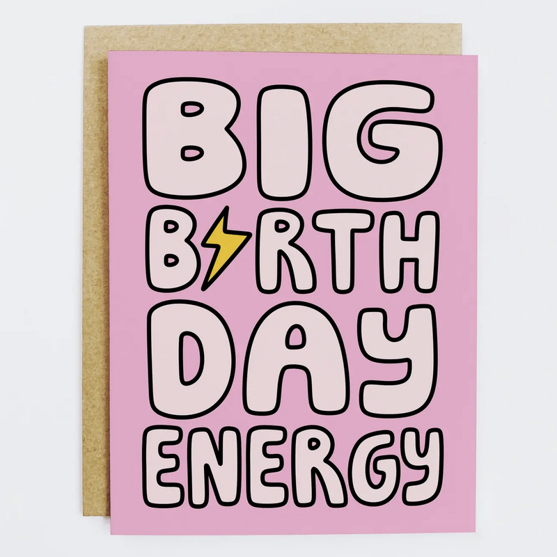 Big Birthday Energy Card
