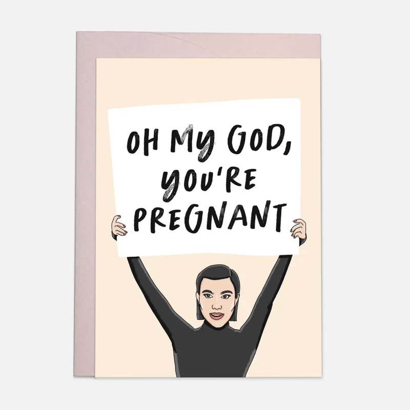Oh My God You're Pregnant Card