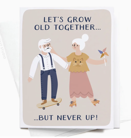 Let's Grow Old Together Card