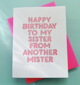 Sister From Another Mister Birthday Card