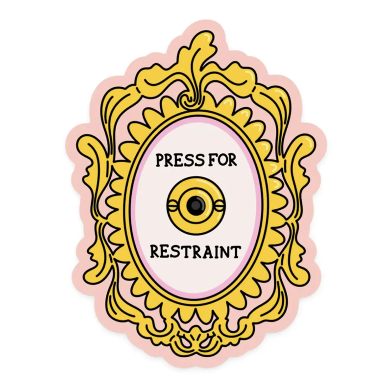 Press For Restraint Sticker
