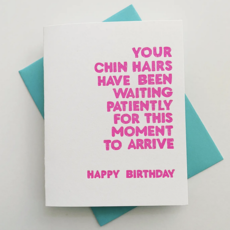 Chin Hairs Birthday Card