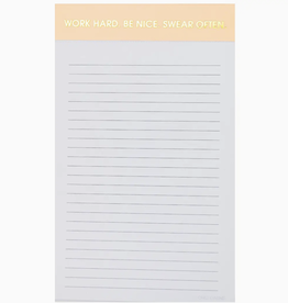 Work Hard, Be Nice, Swear Often Notepad