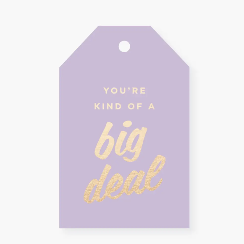 You're A Big Deal Gift Tags