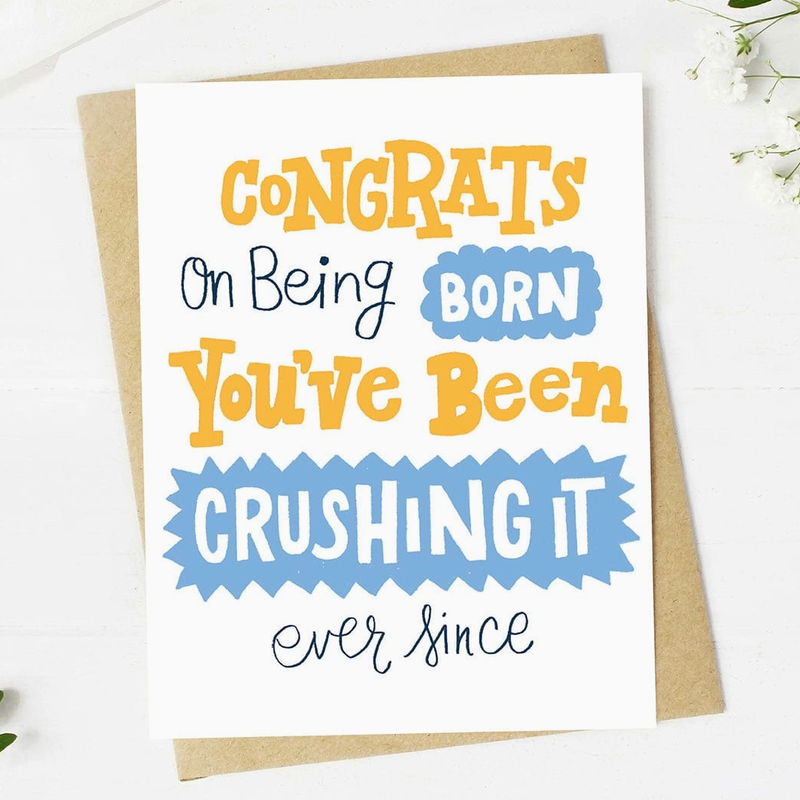 Congrats on Being Born - Birthday Card