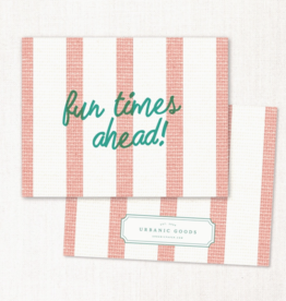 Fun Times Ahead Card