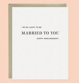 Married To You Letterpress Anniversary Greeting Card