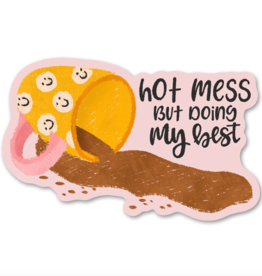 Hot Mess But Doing My Best Sticker