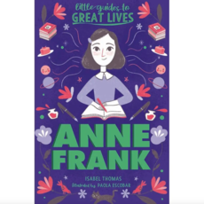 Little Guides To Great Lives: Anne Frank Book