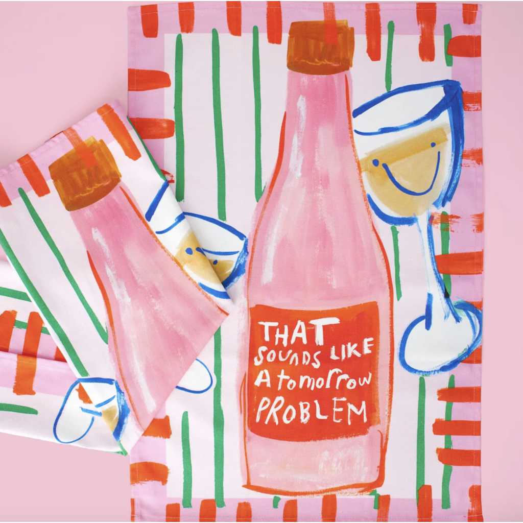 That Sounds Like A Tomorrow Problem Tea Towel