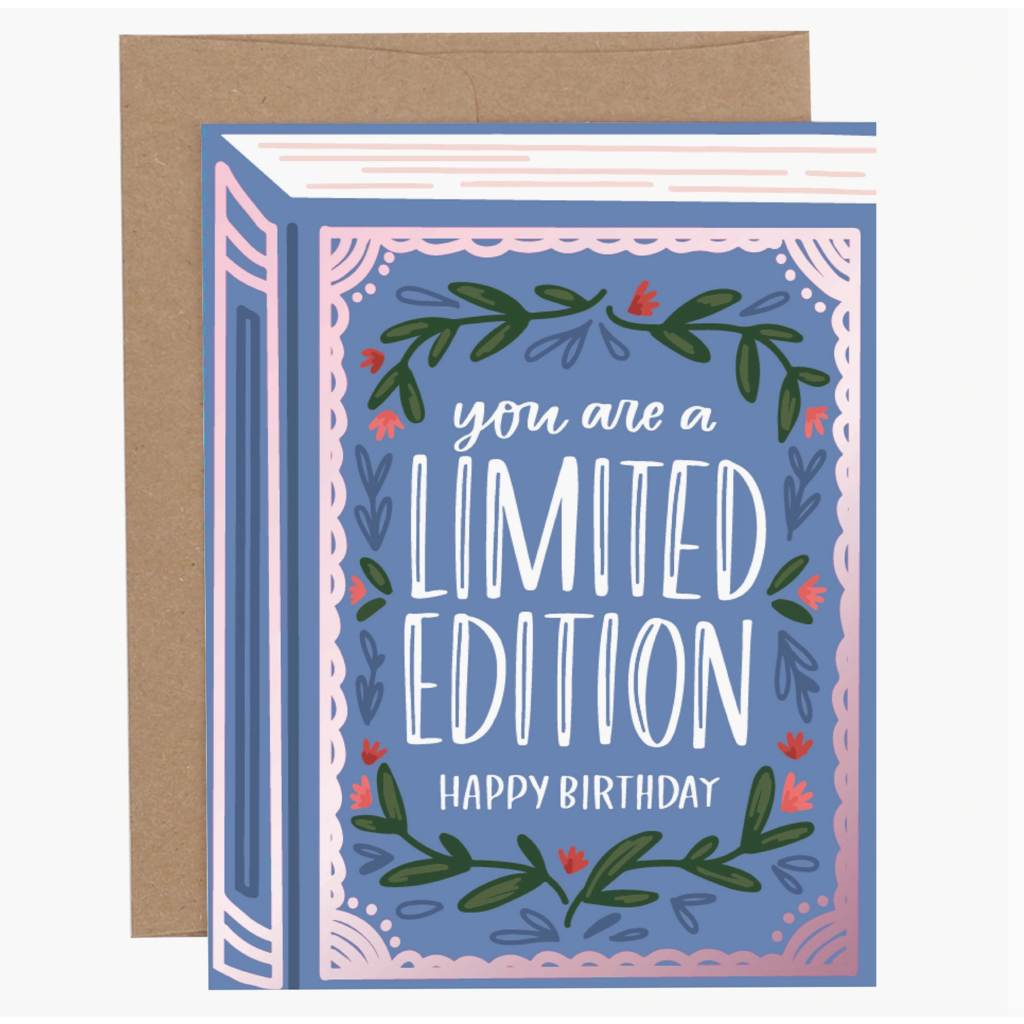 You Are A Limited Edition Birthday Card