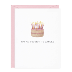 Too Hot To Handle Birthday Card
