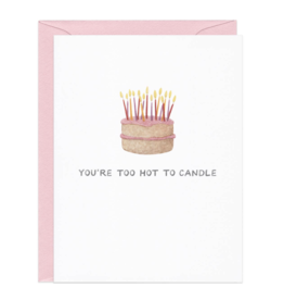 Too Hot To Handle Birthday Card
