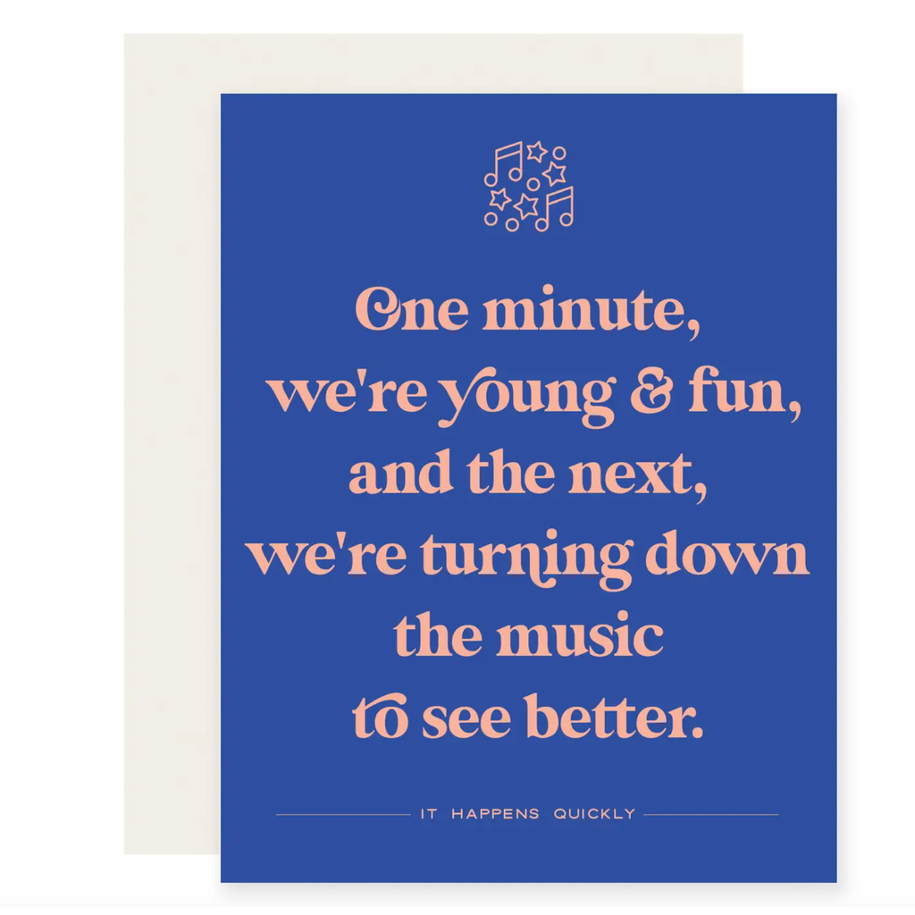 Turn Down Music To See Birthday Card