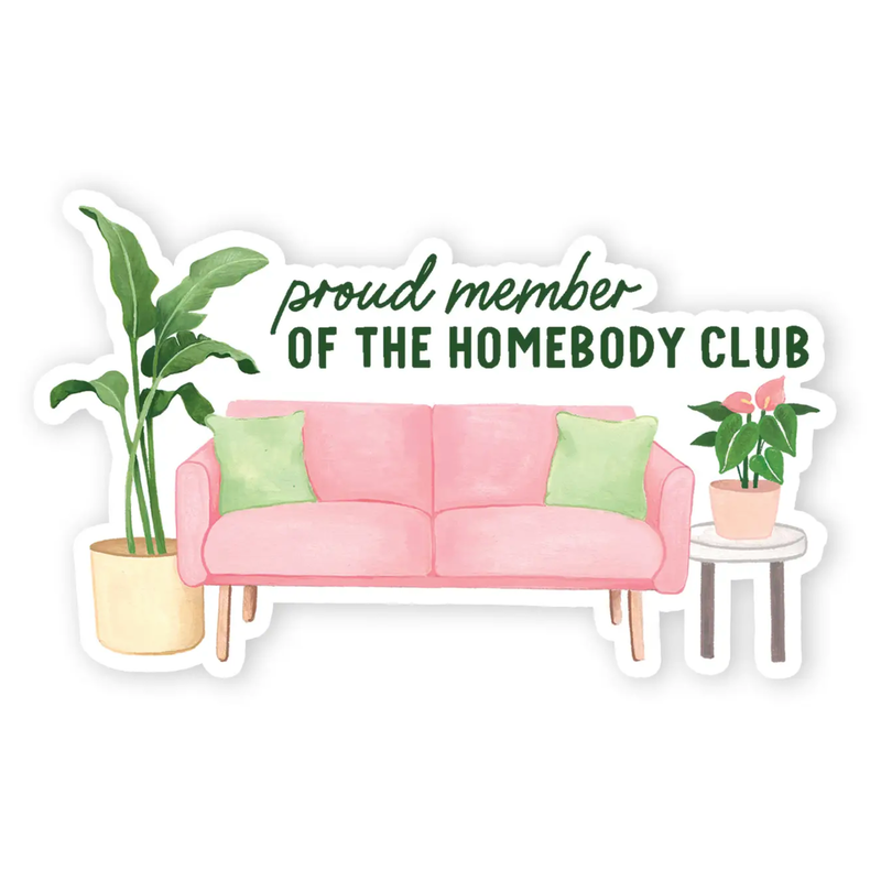 Homebody Club Member Sticker