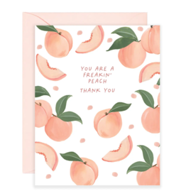 You're A Freakin' Peach Card