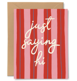 Just Saying Hi Card