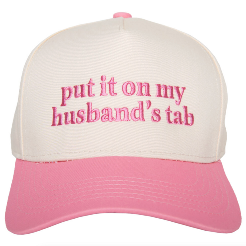 Put It On My Husband's Tab Hat