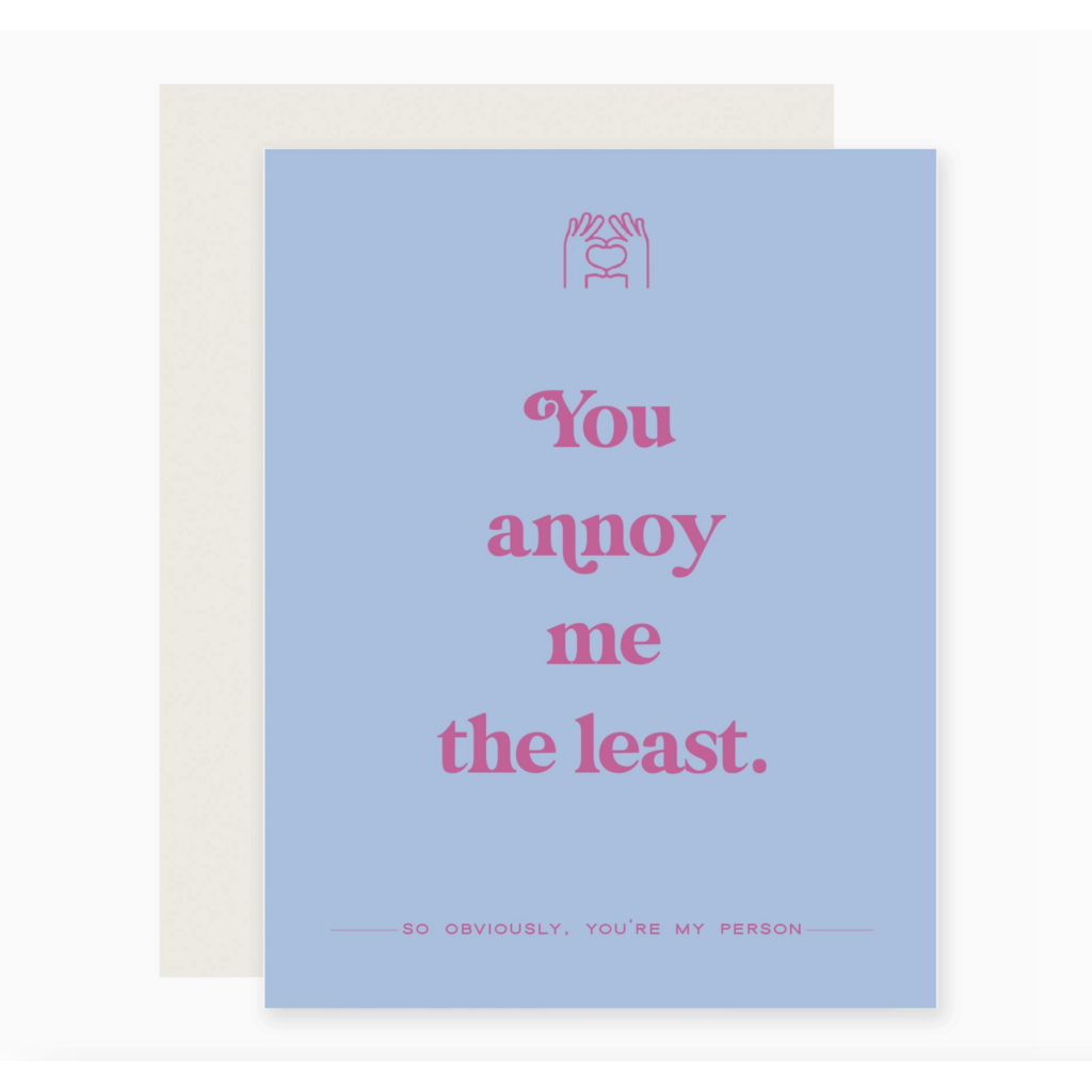 Annoy Me The Least Card