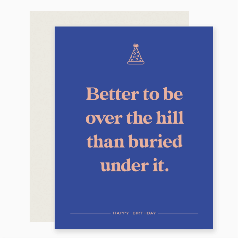 Better Over The Hil Birthday Card