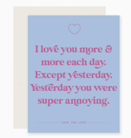 Except Yesterday I Love You Card