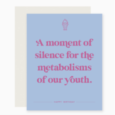 Metabolisms Of Our Youth Birthday Card
