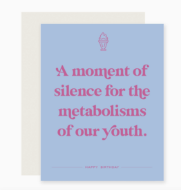 Metabolisms Of Our Youth Birthday Card