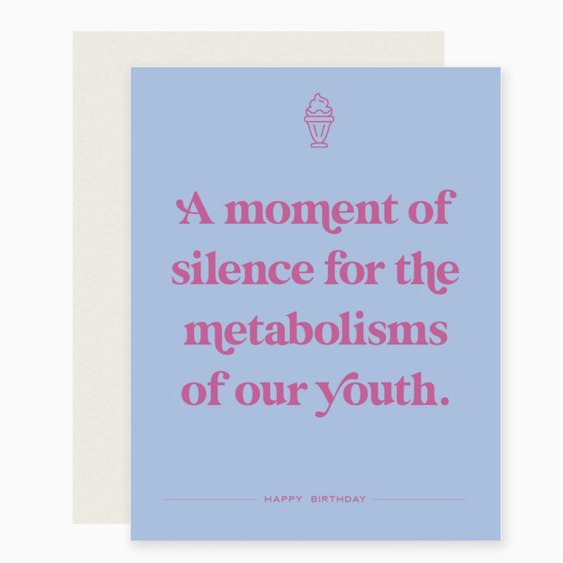 Metabolisms Of Our Youth Birthday Card