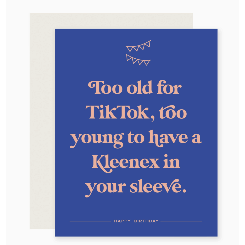 Too Old For Tiktok Birthday Card