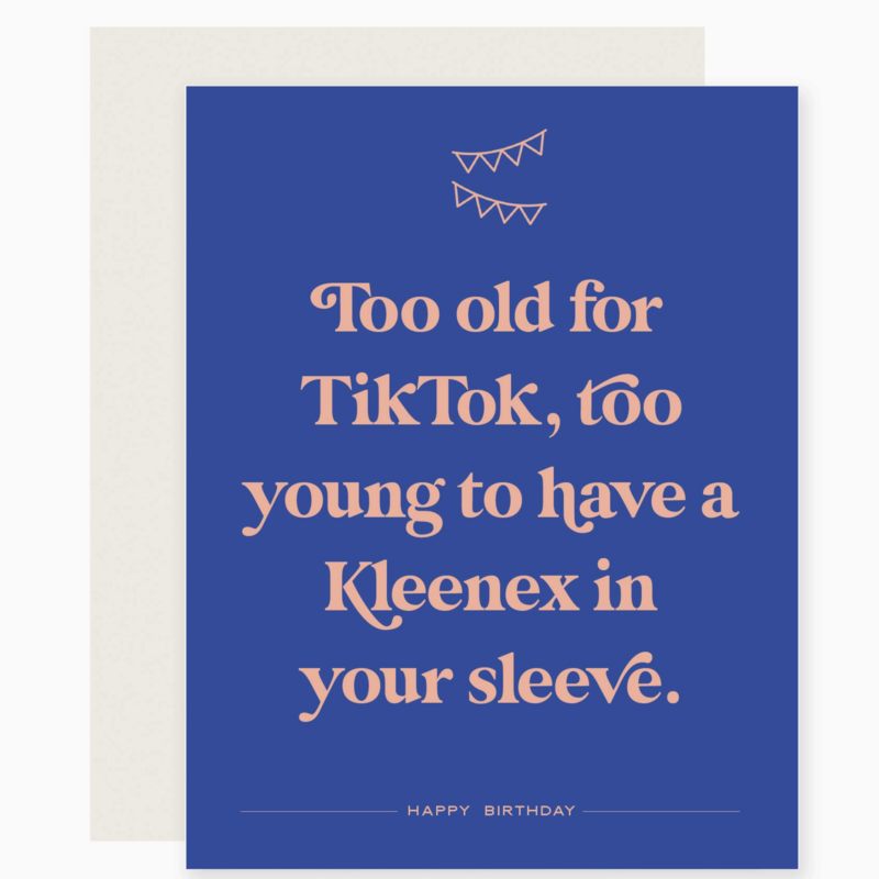 Too Old For Tiktok Birthday Card