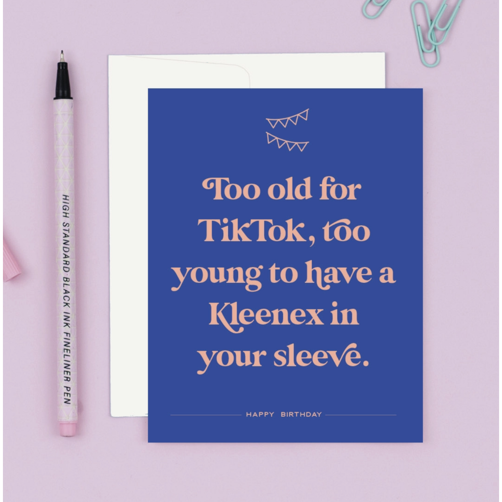 Too Old For Tiktok Birthday Card